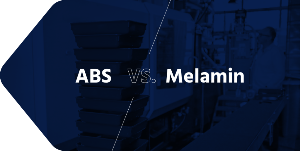 ABS vs. Melamin